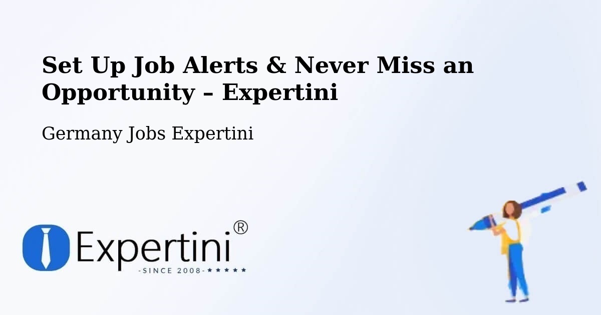 Job Alerts Guide – Get Notified About New Jobs in Lüderitz - Lüderitz, Germany Jobs Expertini