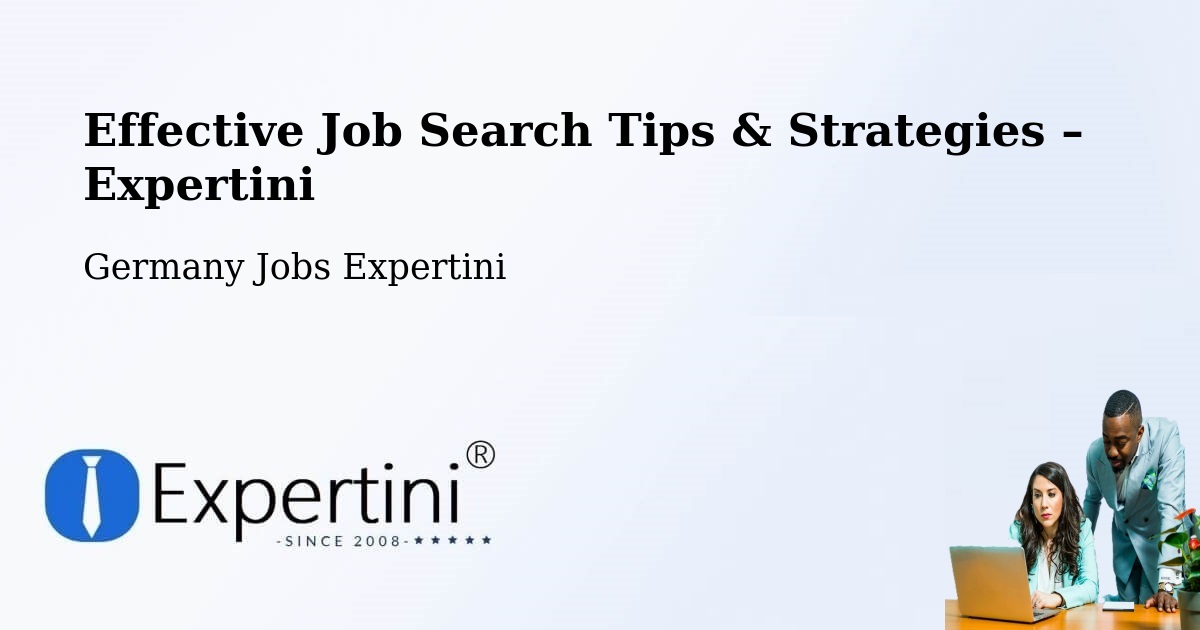 Job Search Tips & Strategies for Job Seekers – Lüderitz - Lüderitz, Germany Jobs Expertini